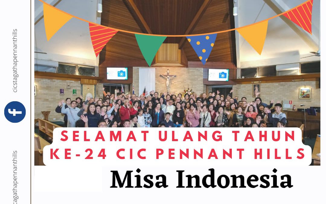 CIC Pennant Hills: Misa Indonesia – Perayaan Ulang tahun ke-24